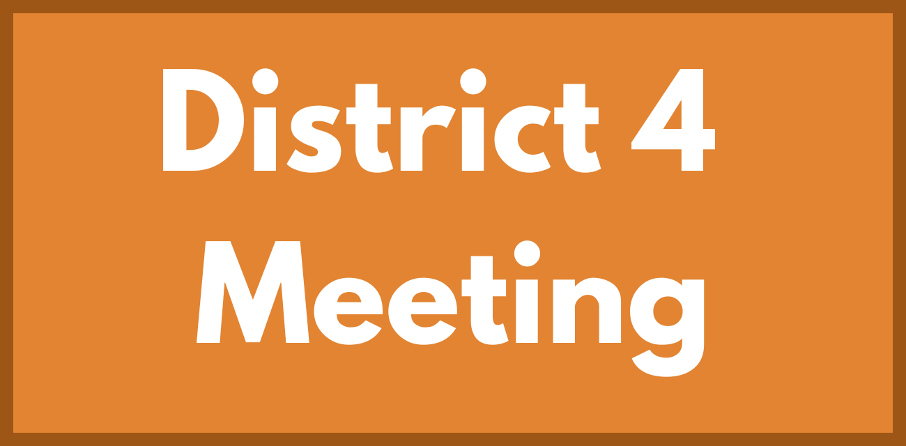 District 4 Meeting  